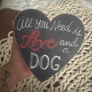 Heart-Shaped Pet Sign – Black and Red "All You Need is Love and a Dog"